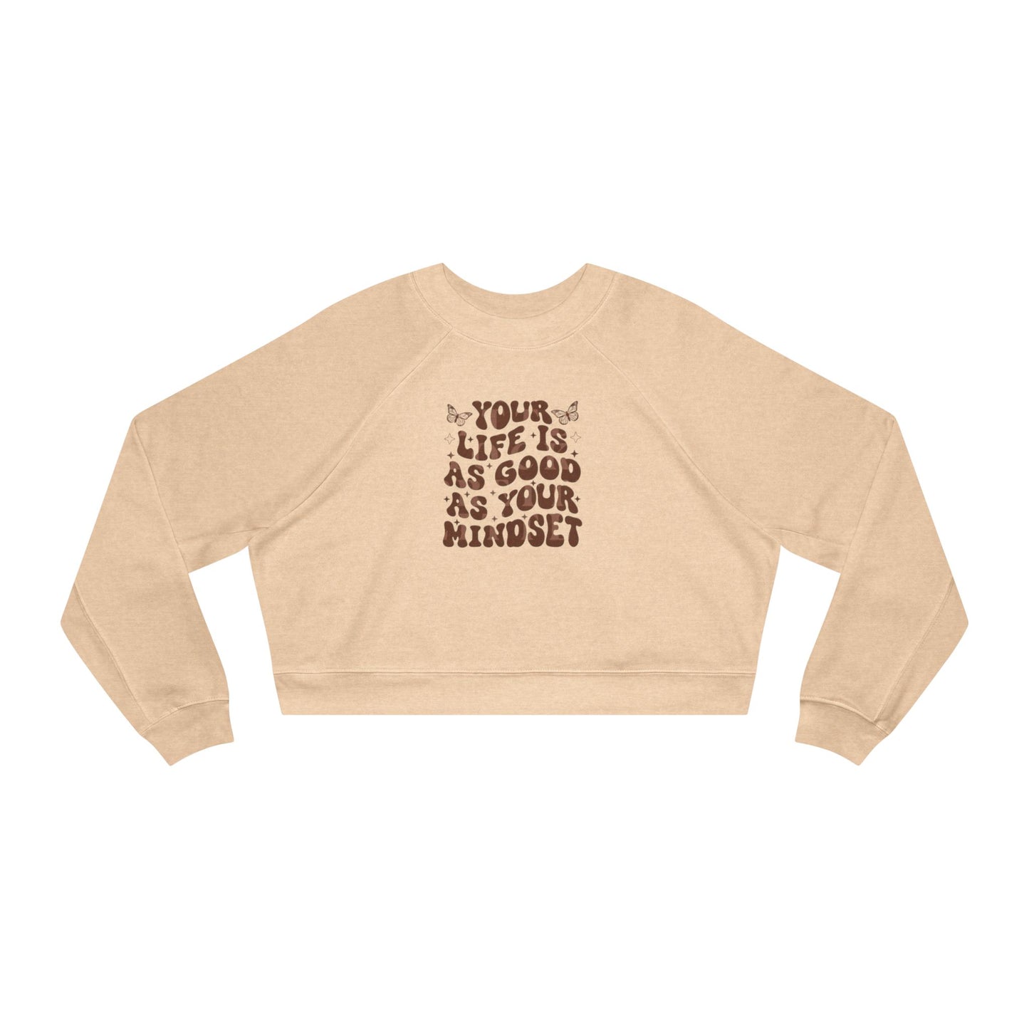 Cropped Pullover — "Your life Is As Good As Your Mindset" Retro Floral