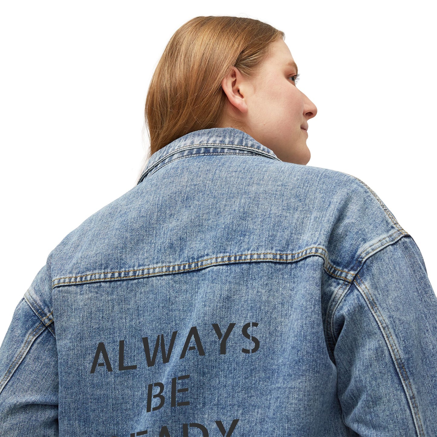 Denim Jacket — "Always Be Ready" Back Print, Women's Casual Vintage Jean Coat