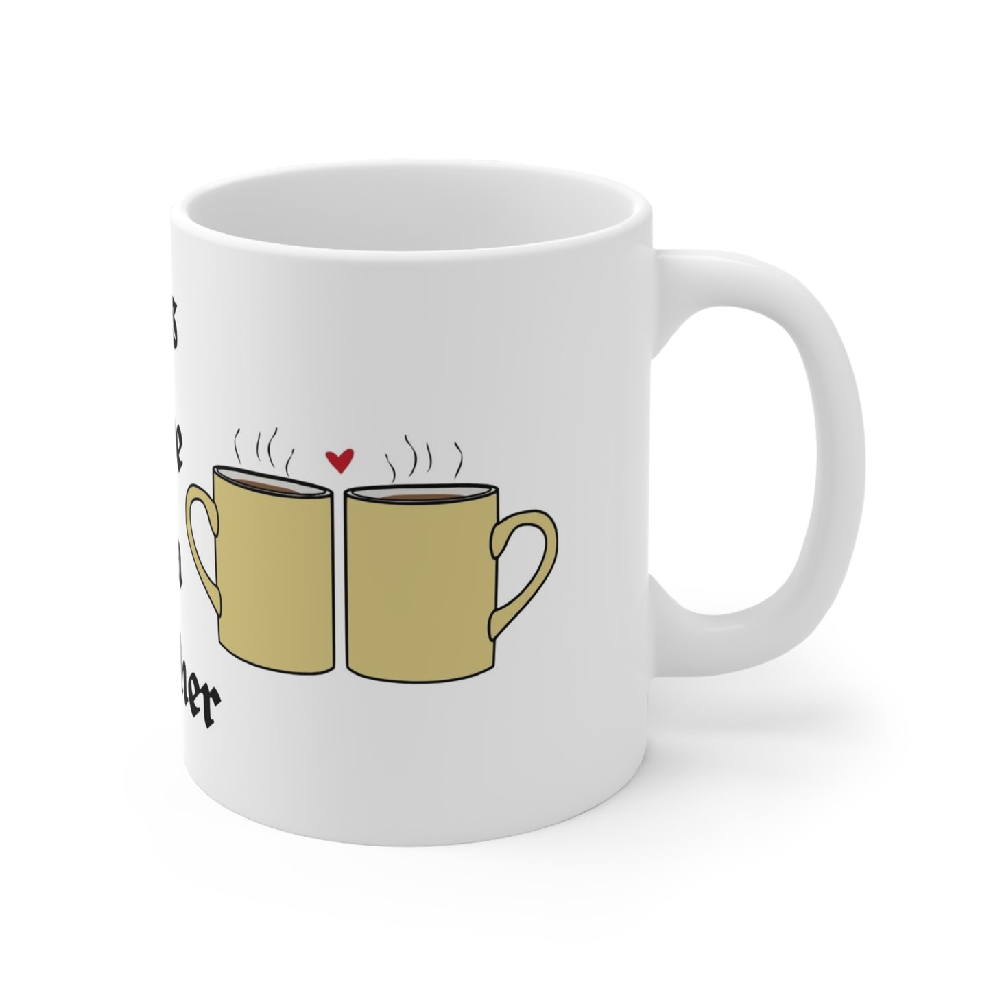 Tea Together Mug - "Let's Have Tea Together" Ceramic Coffee Cup, 11oz & 15oz