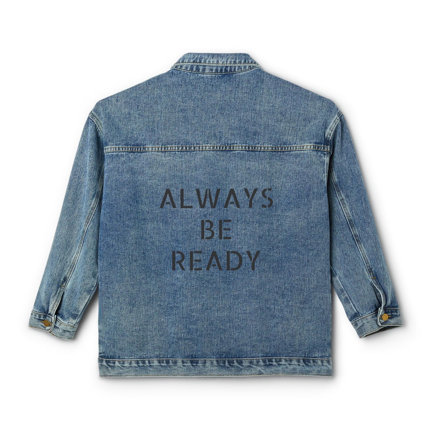 Denim Jacket — "Always Be Ready" Back Print, Women's Casual Vintage Jean Coat