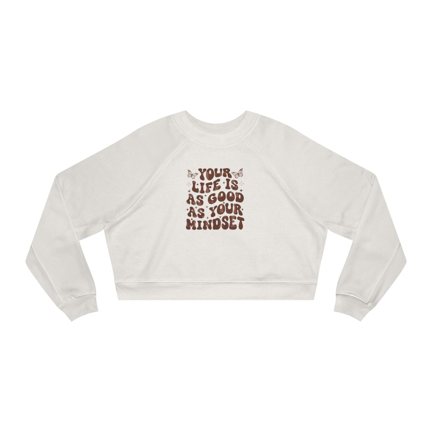 Cropped Pullover — "Your life Is As Good As Your Mindset" Retro Floral