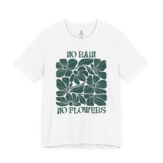 No Rain No Flowers Floral Tee